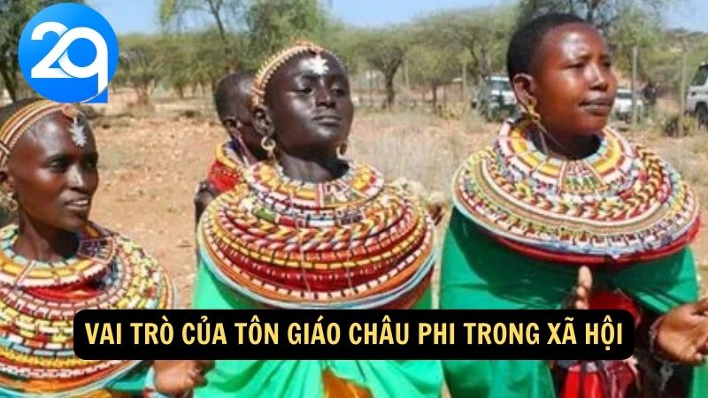 Vai trò của tôn giáo châu Phi trong xã hội