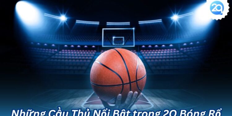 2Q Bóng Rổ, Bộ môn thể thao giới trẻ cực kỳ ưa chuộng 1 2Q Bóng Rổ, Bộ môn thể thao giới trẻ cực kỳ ưa chuộng