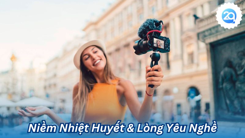 Niềm Nhiệt Huyết & Lòng Yêu Nghề