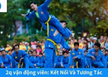 2q Vận Động Viên: Nền Tảng Mới Cho Kết Nối Và Phát Triển
