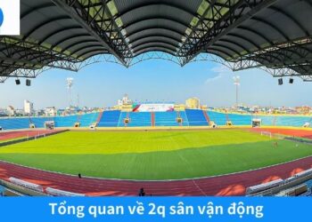 2Q Sân Vận Động: Biểu Tượng Kiến Trúc Hiện Đại Của Thành Phố