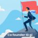 Co-founder là gì? 3 Co-founder là gì?