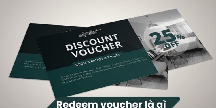 Redeem Voucher là gì? 1 Redeem Voucher là gì?