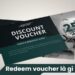 Redeem Voucher là gì? 3 Redeem Voucher là gì?