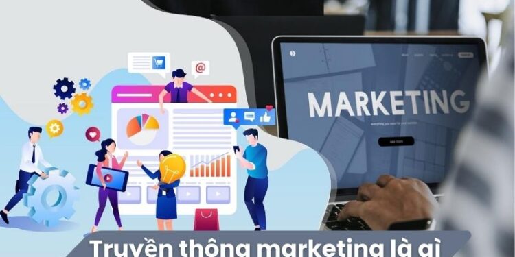 Truyền thông marketing là gì?