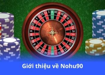 gioi-thieu-ve-nohu90